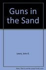 Guns in the Sand