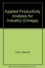Applied Productivity Analysis for Industry