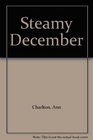 Steamy December