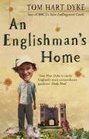 An Englishman's Home The Adventures of An Eccentric Gardener