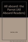 All aboard the Parrot