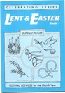 Celebrating Lent  Easter