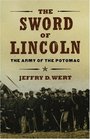 The Sword of Lincoln  The Army of the Potomac