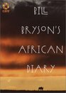Bill Bryson\'s African Diary