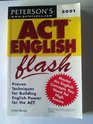 Peterson's Act English Flash 2001 Proven Techniques for Building English Power for the Act