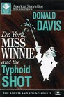 Dr York Miss Winnie and the Typhoid Shot