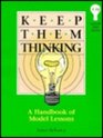 Keep Them Thinking Level III A Handbook of Model Lessons