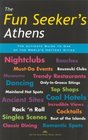 The Fun Seeker's Athens The Ultimate Guide to One of the World's Hottest Cities