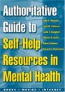 Authoritative Guide to SelfHelp Resources in Mental Health