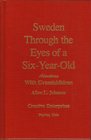 Sweden Through the Eyes of a SixYearOld Adventures with Grandchildren