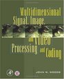 Multidimensional Signal Image and Video Processing and Coding