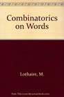 Combinatorics on Words