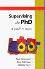 Supervising The PhD