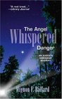The Angel Whispered Danger (Augusta Goodnight, Bk 4)