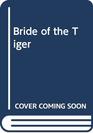 Bride of the Tiger
