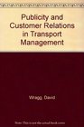 Publicity and Customer Relations in Transport Management