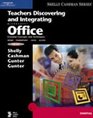 Teachers Discovering and Integrating Microsoft Office Essential Concepts and Techniques Second Edition