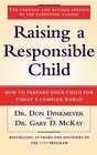 Raising a Responsible Child  How to Prepare Your Child for Today's Complex World