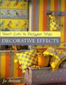 Short Cuts to Designer Style Decorative Effects