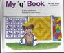 My 'Q' Book (Jane Belk Moncure's Sound Box Books)