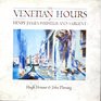 The Venetian Hours of Henry James Whistler and Sargent
