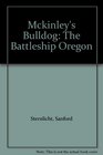 Mckinleys Bulldog the Battleship Oregon