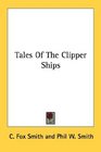 Tales Of The Clipper Ships