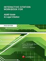 Interactive Citation Workbook for ALWD Guide to Legal Citation 2016 Edition