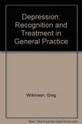Depression Recognition and Treatment in General Practice