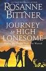 Journey to the High Lonesome Men of the Outlaw Trail The Wanted