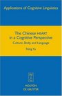 The Chinese HEART in a Cognitive Perspective Culture Body and Language
