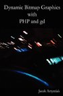 Dynamic Bitmap Graphics with PHP and gd Second Edition