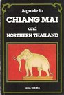 Guide to Chiang Mai and Northern Thailand1987