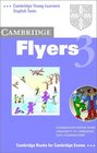 Cambridge Flyers 3 Audio Cassette Examination Papers from the University of Cambridge Local Examinations Syndicate