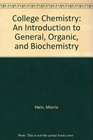 College Chemistry Introduction to General Organic and Biochemistry