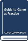 A Guide to General Practice