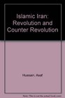 Islamic Iran Revolution and Counter Revolution