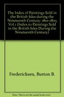 Index of Paintings Sold in the British Isles During the Nineteenth Century 18011805