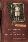 Rosemary and Bitter Oranges: Growing Up in a Tuscan Kitchen