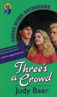 Three's a Crowd (Cedar River Daydreams, Bk 22)