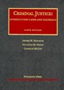 Criminal Justice Introductory Cases and Materials