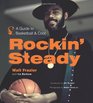 Rockin' Steady A Guide to Basketball and Cool