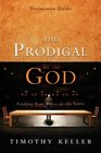 The Prodigal God Discussion Guide Finding Your Place at the Table