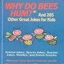 Why Do Bees Hum?: And 265 Other Great Jokes for Kids, 5 Vols. in One (Hide-N-Seek Book.)