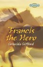 Francis the Hero Streetwise