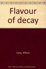 FLAVOUR OF DECAY