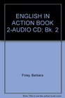 English in Action 2 Audio CDs