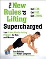 The New Rules of Lifting Supercharged Ten AllNew MuscleBuilding Programs for Men and Women