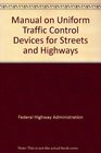 Manual on Uniform Traffic Control Devices 2009 Paperbound