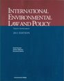 International Environmental Law and Policy Treaty Supplement 2011